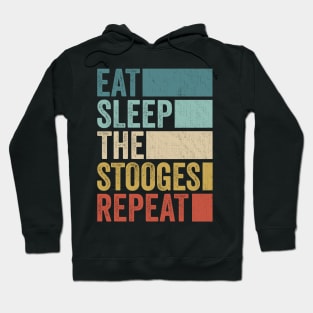 Funny Eat Sleep Stooges Name Repeat Retro Vintage Hoodie